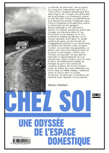 Chez soi, une odyss&eacute;e de l'espace domestique.