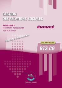 Gestion des relations sociales : processus 4 du BTS CG : cas pratique, énoncé