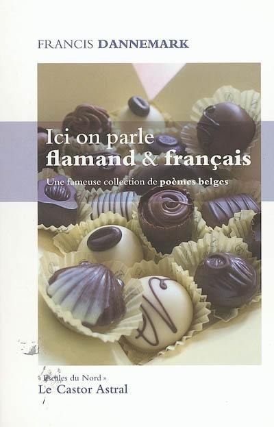 Ici on parle flamand et français : une fameuse collection de poèmes belges Ici on parle flamand et français : une fameuse collection de poèmes belges