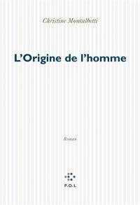 L'origine de l'homme L'origine de l'homme