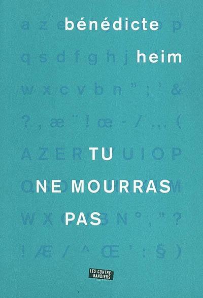 Tu ne mourras pas