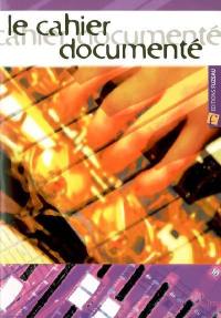 Le cahier documenté Le cahier documenté