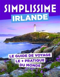 Simplissime : Irlande : le guide de voyage le + pratique du monde