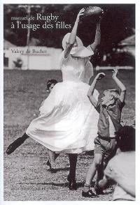 Manuel de rugby à l'usage des filles