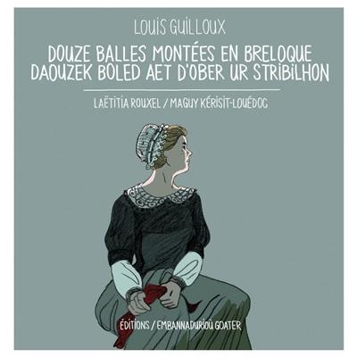 Douze balles montées en breloque. Daouzek boled aet d'ober ur stribilhon
