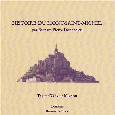 Histoire du Mont-Saint-Michel Histoire du Mont-Saint-Michel