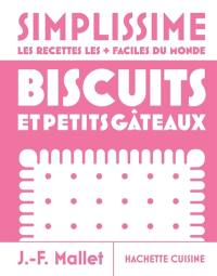 Simplissime : biscuits : les recettes les + faciles du monde
