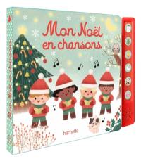 Mon Noël en chansons : livre avec boîtier sonore