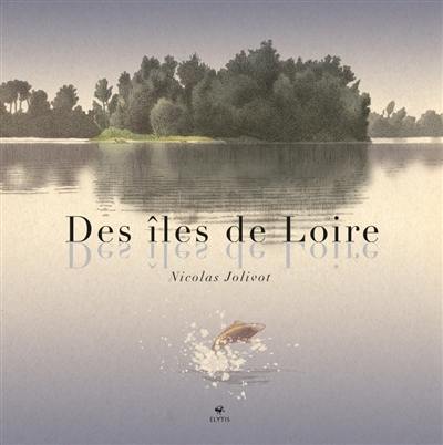 Des îles de Loire Des îles de Loire