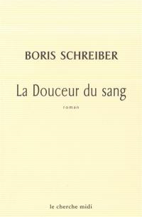 La douceur du sang
