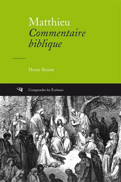 Matthieu : commentaire biblique Matthieu : commentaire biblique