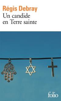 Un candide en Terre sainte