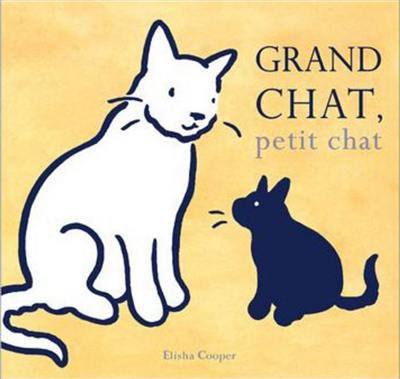 Grand chat, petit chat Grand chat, petit chat