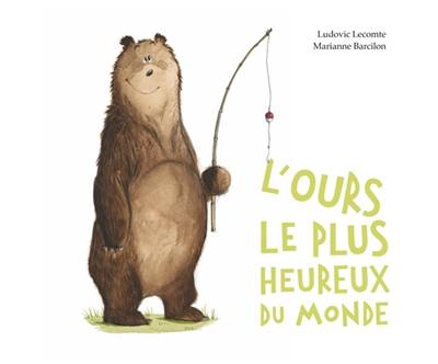 L'ours le plus heureux du monde L'ours le plus heureux du monde