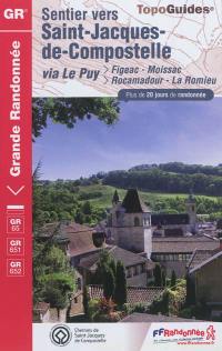Sentier vers Saint-Jacques-de-Compostelle. Via Le Puy : Figeac-Moissac, Rocamadour-La Romieu : plus de 20 jours de randonnée