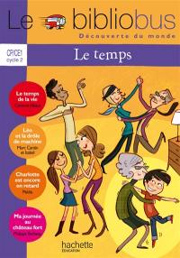 Le temps, CP-CE1 cycle 2 : cahier d'activités, parcours de lecture