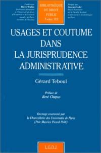 Usages et coutumes dans la jurisprudence administrative