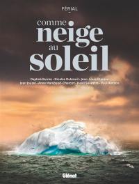 Comme neige au soleil
