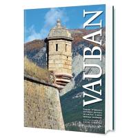 Vauban : la pierre et la plume Vauban : la pierre et la plume