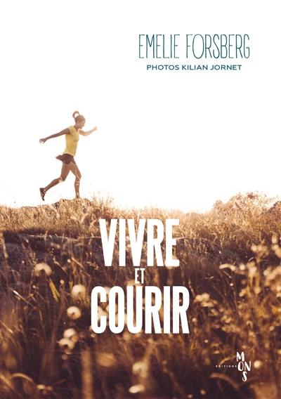 Vivre et courir Vivre et courir