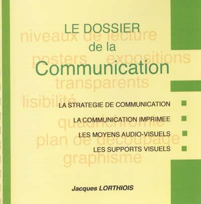 Le dossier de la communication