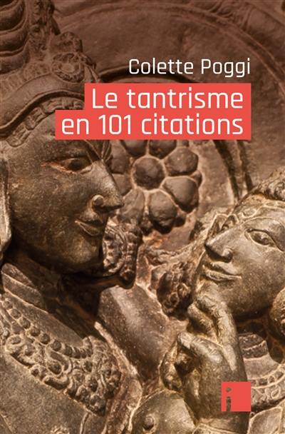 Le tantrisme en 101 citations