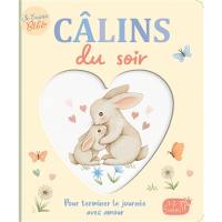 Câlins du soir : pour terminer la journée avec amour