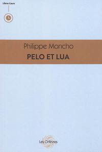 Pelo et Lua