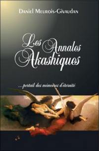 Les annales akashiques : portail des mémoires d'éternité