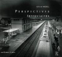 Perspectives ferroviaires Perspectives ferroviaires