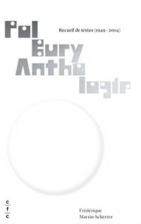 Anthologie : recueil de textes (1949-2004)