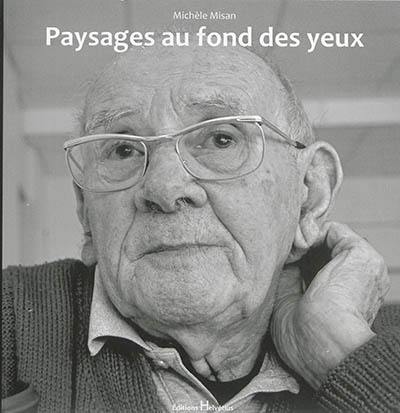 Paysages au fond des yeux Paysages au fond des yeux
