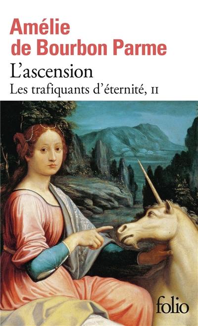 Les trafiquants d'éternité. Vol. 2. L'ascension