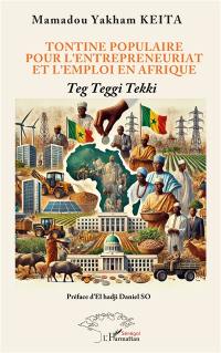 Tontine populaire pour l'entrepreneuriat et l'emploi en Afrique : Teg Teggi Tekki