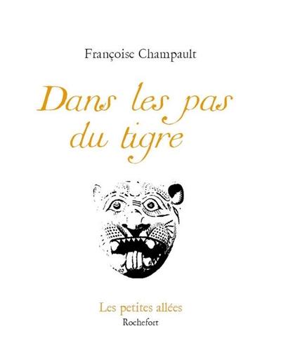 Dans les pas du tigre Dans les pas du tigre