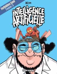 Forbidden zone. Vol. 3. Intelligence artificielle