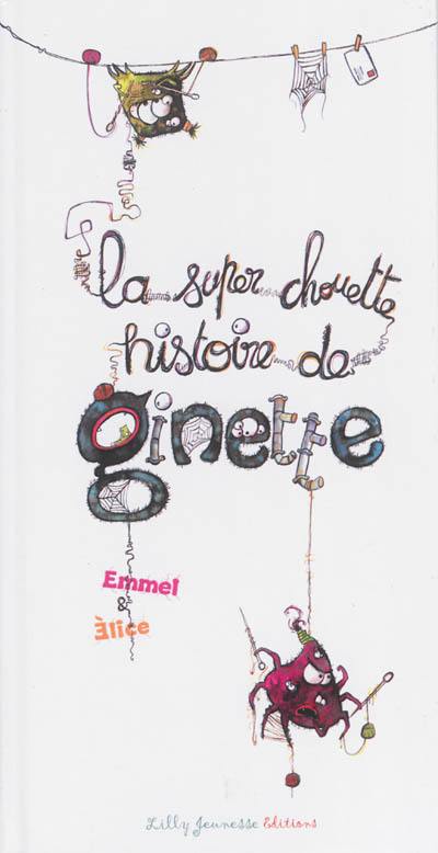 La super chouette histoire de Ginette La super chouette histoire de Ginette