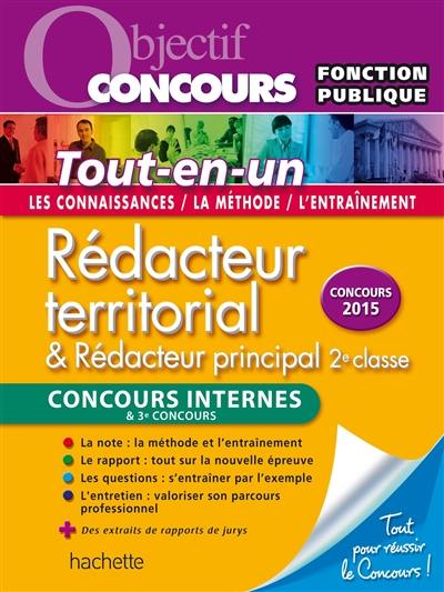 Rédacteur territorial & rédacteur principal 2e classe : concours internes & 3e concours : tout-en-un Rédacteur territorial & rédacteur principal 2e classe : concours internes & 3e concours : tout-en-un
