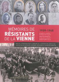 Mémoires des résistants du département de la Vienne, exécutés, internés, déportés