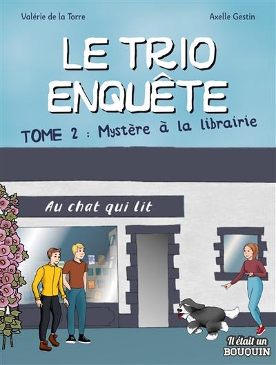 Le trio enquête. Vol. 2. Mystère à la librairie Le trio enquête. Vol. 2. Mystère à la librairie