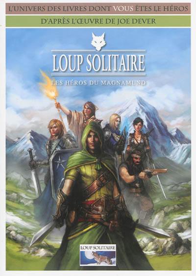Le Grimoire, n° 30. Loup solitaire : les héros du Magnamund Le Grimoire, n° 30. Loup solitaire : les héros du Magnamund