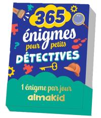 365 énigmes pour petits détectives : 1 énigme par jour