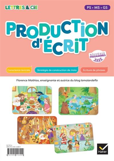 Lettres & Cie, production d'écrit PS, MS, GS : nouveaux programmes 2025