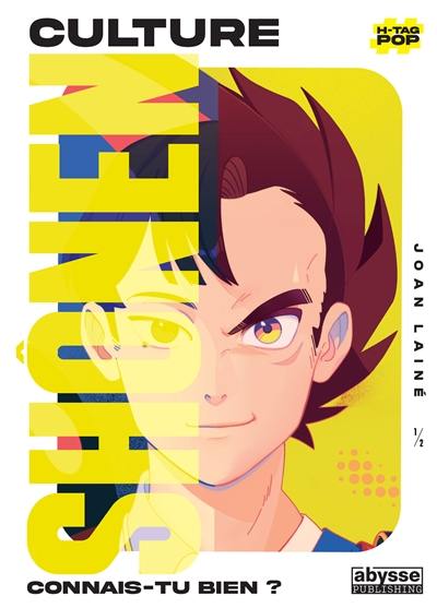Culture shonen : connais-tu bien ?. Vol. 1 Culture shonen : connais-tu bien ?. Vol. 1