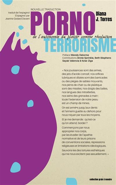 Pornoterrorisme : de l'autonomie du plaisir comme révolution