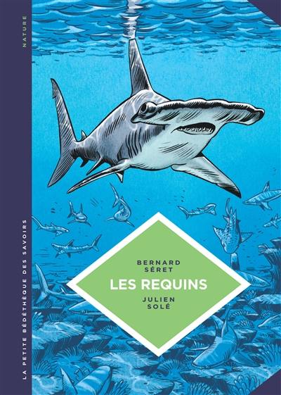 Les requins : les connaître pour les comprendre Les requins : les connaître pour les comprendre
