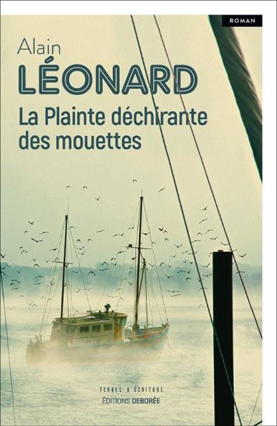 La plainte déchirante des mouettes