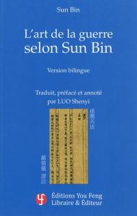 L'art de la guerre selon Sun Bin : version bilingue