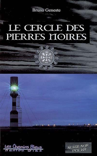 Le cercle des pierres noires Le cercle des pierres noires