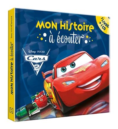 Cars 2 : mon histoire à écouter